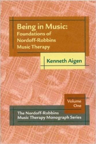 Stock image for Being in Music: Foundations of Nordoff-Robbins Music Therapy for sale by HPB-Red
