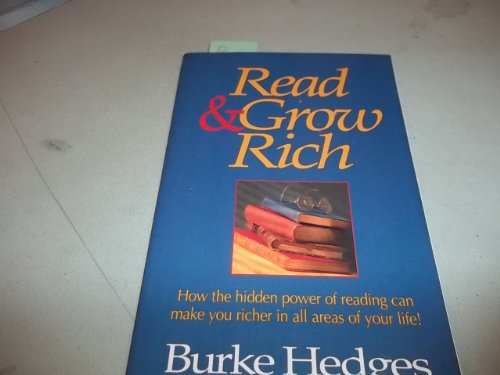 Imagen de archivo de Read & Grow Rich: How the Hidden Power of Reading Can Make You Richer in All Areas of Your Life a la venta por SecondSale