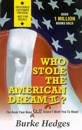 Stock image for Who Stole the American Dream II: The Book Your Boss Still Doesn't Want You to Read! for sale by SecondSale