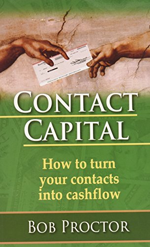 Stock image for Contact Capital : How toTurn Your Contacts into Cash Flow for sale by Better World Books: West