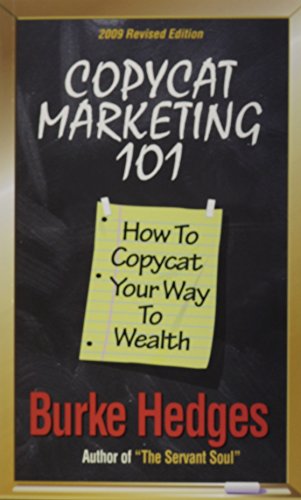 Stock image for Copycat Marketing 101: How to Copycat Your Way to Wealth for sale by Byrd Books