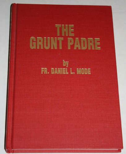 Stock image for The Grunt Padre for sale by WorldofBooks