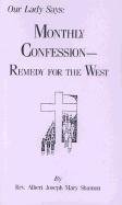 Our Lady Says: Monthly Confession--Remedy for the West (9781891280214) by Albert Joseph Mary Shamon