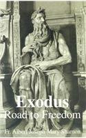 Exodus: Road to Freedom (9781891280221) by Albert Joseph Mary Shamon