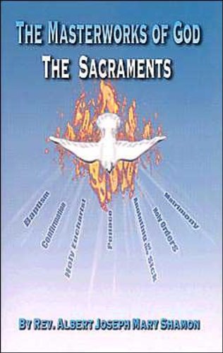 Beispielbild fr The Masterworks of God: The Sacraments zum Verkauf von Better World Books