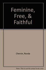 Feminine, Free, & Faithful (9781891280382) by Ronda Chervin