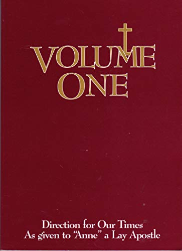 Imagen de archivo de Volume One: Direction for Our Times As given to Anne a Lay Apostle a la venta por Gulf Coast Books