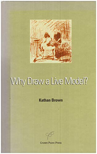 9781891300004: Why Draw a Live Model?
