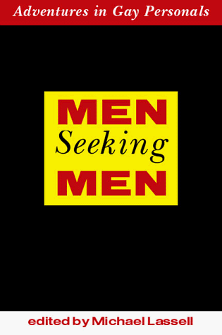 Beispielbild fr Men Seeking Men : Adventures in Gay Personals zum Verkauf von Better World Books