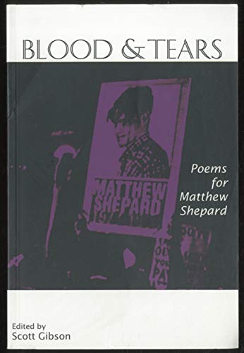 Stock image for Blood & Tears: Poems for Matthew Shepard for sale by Vashon Island Books