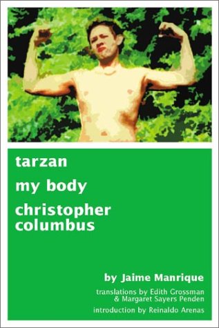 Imagen de archivo de Tarzan, My Body, Christopher Columbus a la venta por Midtown Scholar Bookstore