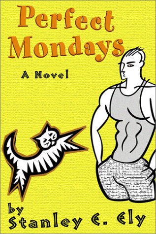 Beispielbild fr Perfect Mondays: A Novel zum Verkauf von GloryBe Books & Ephemera, LLC