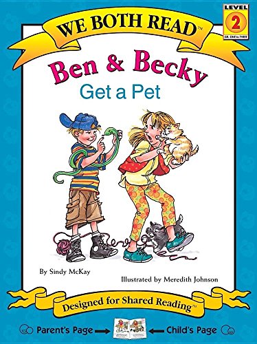 Stock image for Ben & Becky Get a Pet (We Both Read) (We Both Read - Level 2 (Cloth)) for sale by Your Online Bookstore