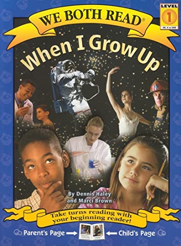 Beispielbild fr We Both Read-When I Grow Up (Pb) (We Both Read - Level 1 (Quality)) zum Verkauf von Gulf Coast Books