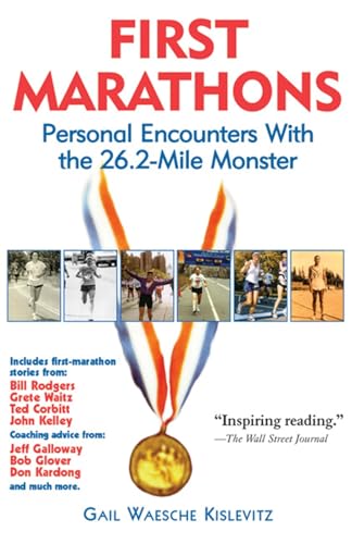 9781891369117: First Marathons: Personal Encounters With the 26.2-Mile Monster