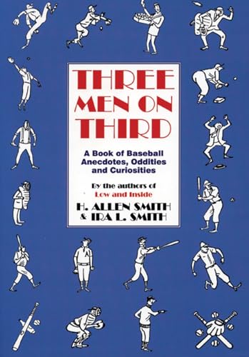 Imagen de archivo de Three Men on Third: A Book of Baseball Anecdotes, Oddities and Curiosities a la venta por ZBK Books