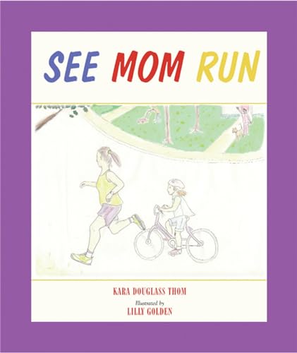 9781891369407: See Mom Run