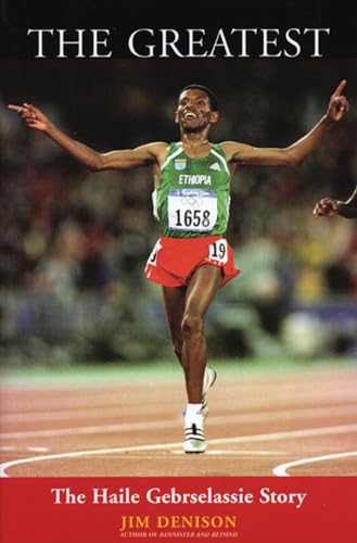 Stock image for The Greatest : The Haile Gebrselassie Story for sale by Better World Books: West