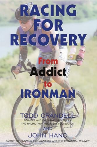 Beispielbild fr Racing for Recovery : From Addict to Ironman zum Verkauf von Better World Books