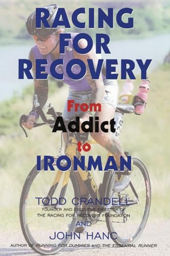 Imagen de archivo de Racing for Recovery: From Addict to Ironman a la venta por ThriftBooks-Atlanta