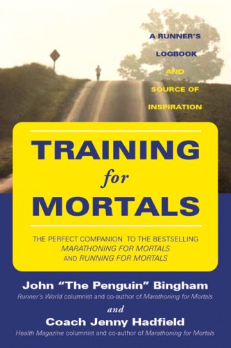 9781891369698: Training for Mortals: A Runner's Logbook and Source of Inspiration