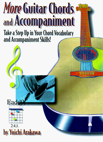 9781891370014: More Guitar Chords and Accompaniment: Take a Step Up in Your Chord Vocabulary and Accompaniment Skills!