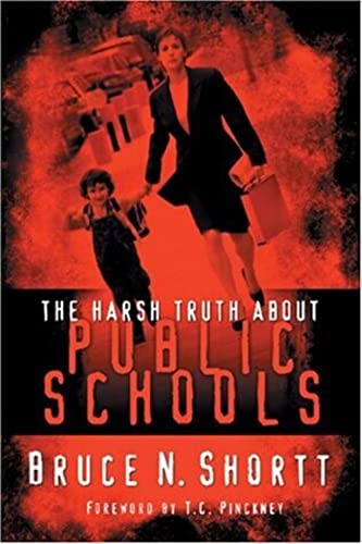 Beispielbild fr The Harsh Truth About Public Schools zum Verkauf von -OnTimeBooks-