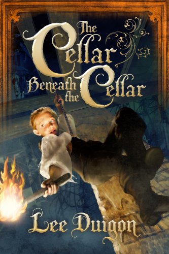 Beispielbild fr The Cellar Beneath the Cellar (The Bell Mountain Series, Book Two) by Lee Duigon (2010) Paperback zum Verkauf von Goodwill