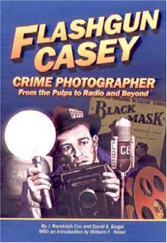 9781891379055: Flashgun Casey, Crime Photographer: From the Pulps to Radio And Beyond