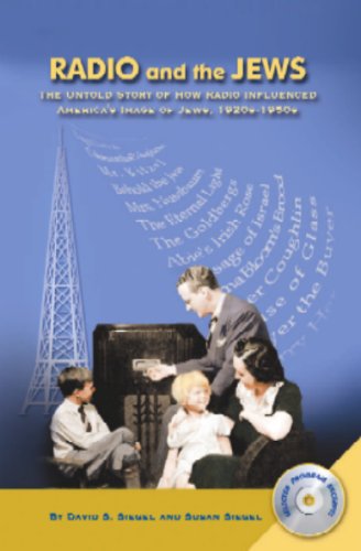 Stock image for Radio and the Jews: The Untold Story of How Radio Influenced the Image of Jews for sale by Betterbks/ COSMOPOLITAN BOOK SHOP