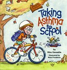 Beispielbild fr Taking Asthma to School (Special Kids in School Series) (Special Kids in Schools Series) zum Verkauf von SecondSale