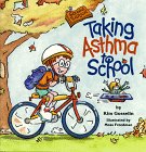 9781891383014: Taking Asthma to School (Special Kids in Schools Series)