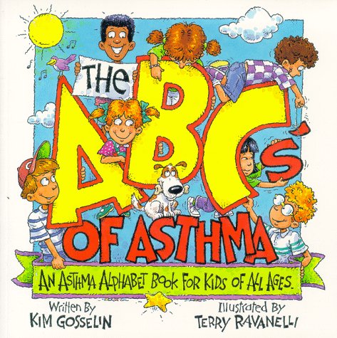 Stock image for The ABCs of Asthma: An Asthma Alphabet Book for Kids of All Ages for sale by Your Online Bookstore