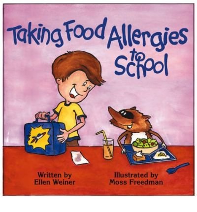 Stock image for Taking Food Allergies to School (Special Kids in School Series) for sale by SecondSale