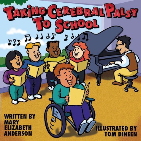 Stock image for Taking Cerebral Palsy to School for sale by Goodwill of Colorado