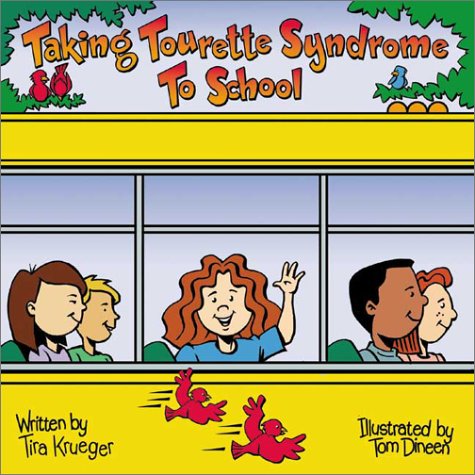 Stock image for Taking Tourette Syndrome to School (Special Kids in School Series) for sale by SecondSale