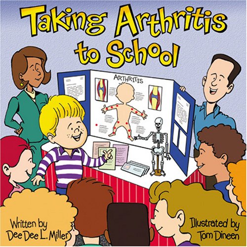 Beispielbild fr Taking Arthritis to School zum Verkauf von Better World Books