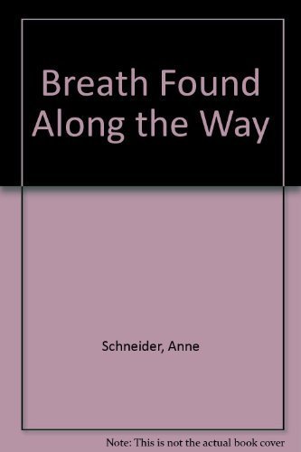 Stock image for BREATH FOUND ALONG THE WAY for sale by Gian Luigi Fine Books
