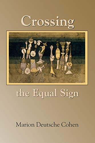 Stock image for Crossing the Equal Sign for sale by ThriftBooks-Dallas