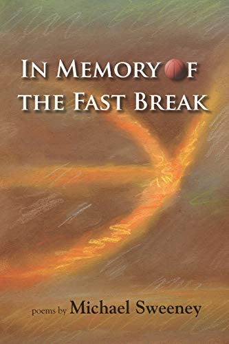 Stock image for In Memory of the Fast Break for sale by Ergodebooks