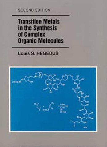 Imagen de archivo de Transition Metals in the Synthesis of Complex Organic Molecules a la venta por HPB-Red