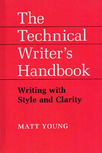 Beispielbild fr Technical Writer's Handbook: Writing With Style and Clarity zum Verkauf von Books of the Smoky Mountains