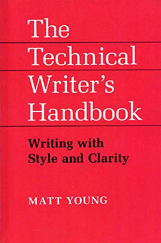 Stock image for Technical Writer's Handbook: Writing With Style and Clarity for sale by Ergodebooks