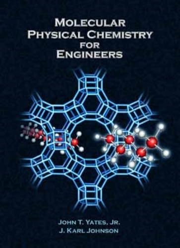 9781891389276: Molecular Physical Chemistry for Engineers