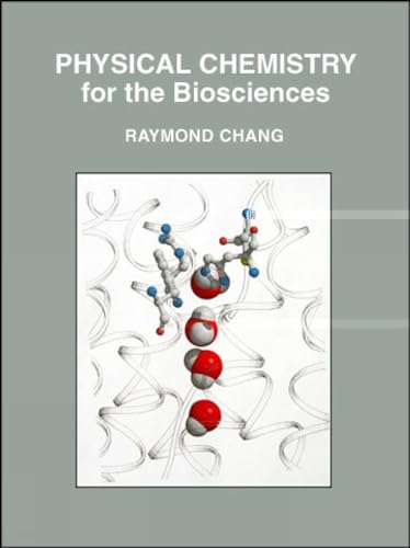 Stock image for Physical Chemistry for the Biosciences for sale by Ergodebooks