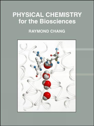 9781891389337: Physical Chemistry for the Biosciences