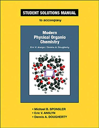 Beispielbild fr Student Solutions Manual To Accompany Modern Physical Organic Chemistry zum Verkauf von Austin Goodwill 1101