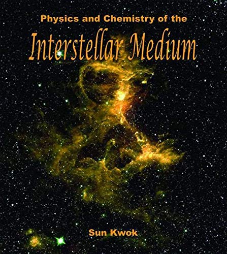 Imagen de archivo de Physics and Chemistry of the Interstellar Medium a la venta por TextbookRush