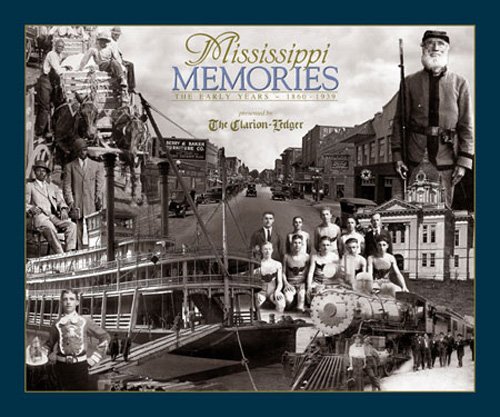 Stock image for Mississippi Memories: The Early Years 1860-1939 for sale by Books from the Past