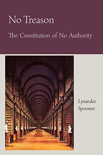 Beispielbild fr No Treason The Constitution of No Authority zum Verkauf von SecondSale